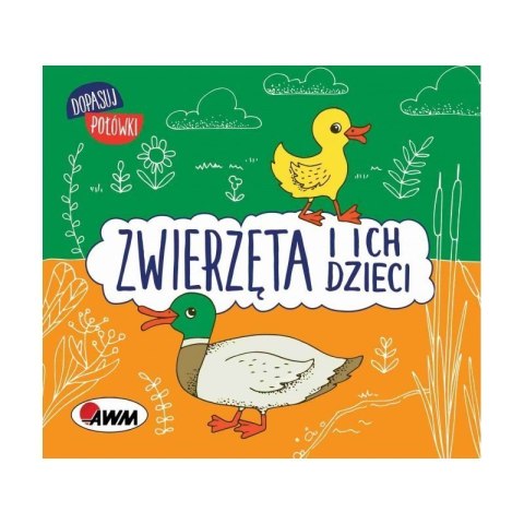 Dopasuj połówki zwierzęta AWM WYDAWNICTWO AWM WYDAWNICTWO