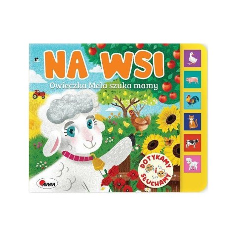 Dotykamy i słuchamy na wsi AWM WYDAWNICTWO