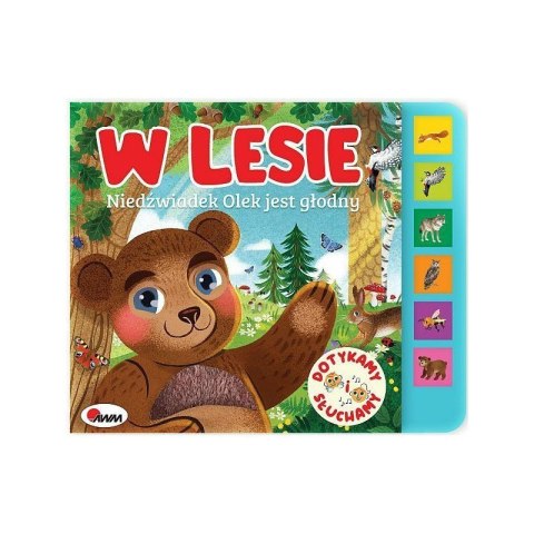 Dotykamy i słuchamy w lesie AWM WYDAWNICTWO