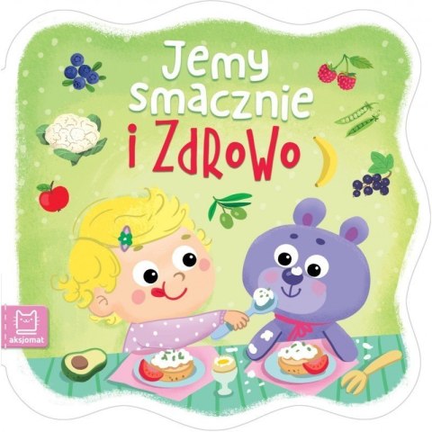 Jemy smacznie i zdrowo AKSJOMAT AKSJOMAT