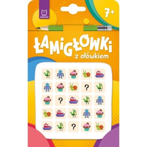 Łamigłówki z ołówkiem 7+ pom. AKSJOMAT