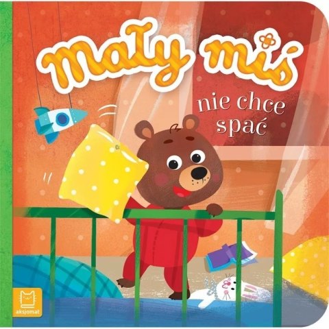 Mał miś nie chce spać d.f. AKSJOMAT AKSJOMAT