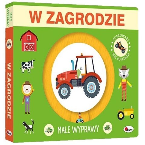 Małe wyprawy w zagrodzie AWM WYDAWNICTWO AWM WYDAWNICTWO