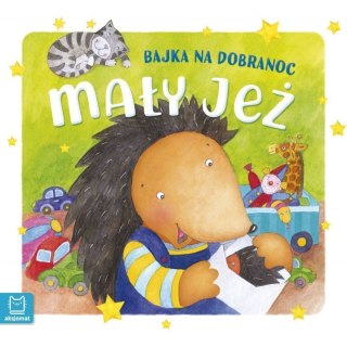 Mały jeż bajka na dobranoc AKSJOMAT AKSJOMAT