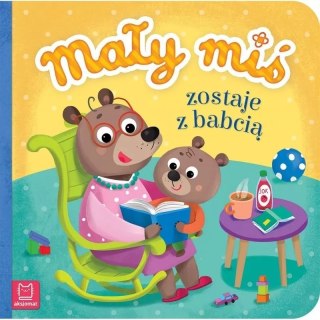 Mały miś zostaje z babcią AKSJOMAT AKSJOMAT