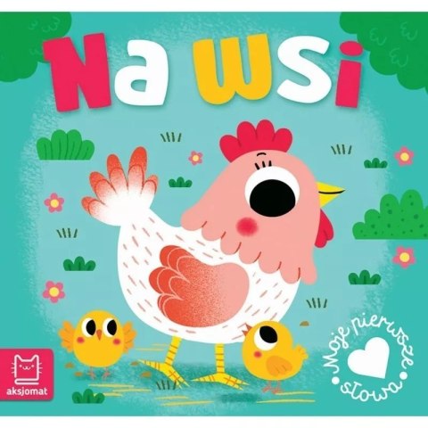 Moje pierwsze słowa na wsi AKSJOMAT AKSJOMAT