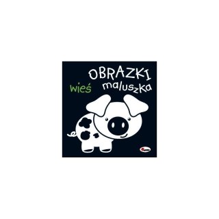 Obrazki maluszka wieś AWM WYDAWNICTWO AWM WYDAWNICTWO