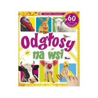 Odgłosy na wsi 60 dźwięków AWM WYDAWNICTWO AWM WYDAWNICTWO