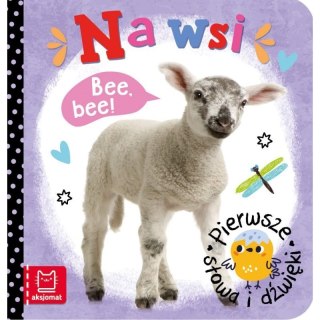 Pierwsze słowa dźwięki na wsi AKSJOMAT