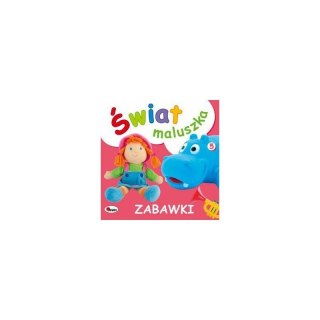 Świat maluszka zabawki AWM WYDAWNICTWO AWM WYDAWNICTWO