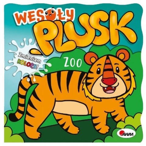 Wesoły plusk zoo AWM WYDAWNICTWO AWM WYDAWNICTWO